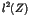 $l^{2}({\Bbb{Z}})$
