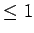 $\le 1$