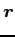 $\displaystyle \mbox{\boldmath {$r$}}$
