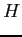 $\displaystyle H$