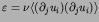 $\varepsilon = \nu \langle (\partial_ju_i)(\partial_ju_i)
\rangle$