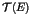 ${\cal T}(E)$