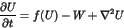 \begin{displaymath}
\frac{ \partial U}{ \partial t} = f(U) - W + \nabla ^2 U
\end{displaymath}