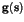 ${\bf g}({\bf s})$