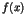 $f(x)$